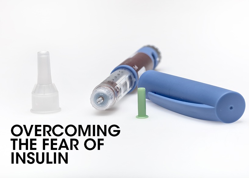 Overcoming the fear of insulin